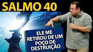 Salmo 40 - Esperei com paciência no Senhor. Felipe Seabra.