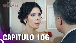 No Te Enamores Capitulo 106 (Audio Español) | Kaderimin Yazıldığı Gün