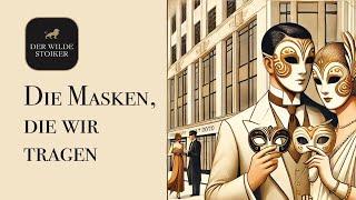 Die Masken, die wir tragen … (#198)