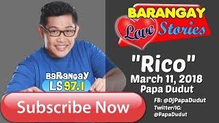 Barangay Love Stories March 11, 2018 RICO