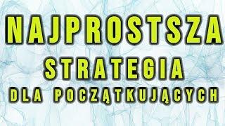 NAJPROSTSZA strategia tradingu dla POCZĄTKUJĄCYCH, którą musisz znać  