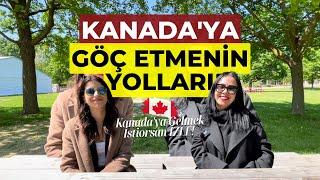 KANADA’YA GELMENİN YOLLARI | ÖĞRENCİ & TURİST VİZESİ NASIL ALINIR? | KALICI OTURUMA GİDEN YOL!