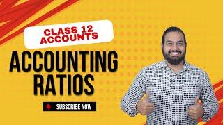 Accounting Ratios Simplified | Class 12 Accounts Tutorial by CA Manish Kalra