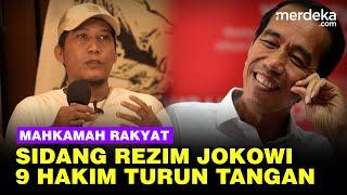 Kenapa 9 Hakim Mahkamah Rakyat Luar Biasa Sidang Pemerintahan Jokowi?