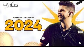 NADSON FERINHA 2024, NADSON O FERINHA 2024 SETEMBRO, ORAÇÃO NADSON FERINHA