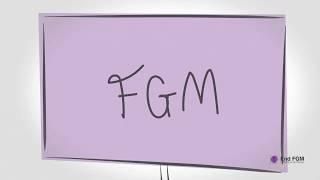 What is FGM?