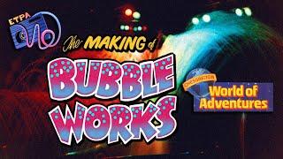 Bubble Works, Chessington World of Adventures – Making of Documentary