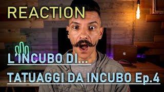 L'incubo di tatuaggi da incubo ep4 Tattoo Reaction