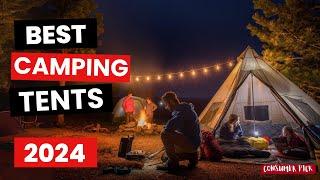 Best Camping Tents 2024 - (Which One Is The Best?)