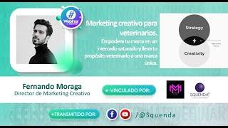 Marketing creativo para veterinarios: Empodera tu marca en un mercado saturado - Fernando Moraga