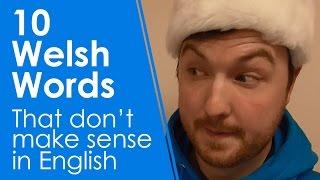 10 Welsh Words - That don't make sense in English (Learn Welsh+)