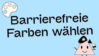 Wie du barrierefreie Farben wählst und die Kontrastverhältnisse einhältst.