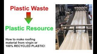 Converting Plastic Waste into a Plastic Resource - Roofing & Siding - Part 3