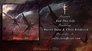 Collector - End This Life ft. Warrel Dane & Chris Broderick (Official Audio)