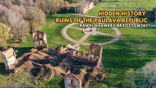 Forgotten Republic in Lithuania? The Historic Ruins of Paulava