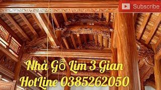 Nhà Gỗ Lim 3 Gian Đẹp-Giá Rẻ  HotLine: 0385262050