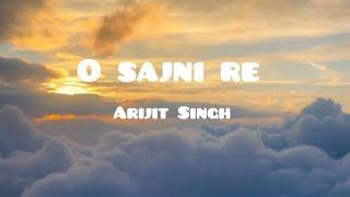 Sajni - Arijit Singh -  Lyrics - Lapata ladies