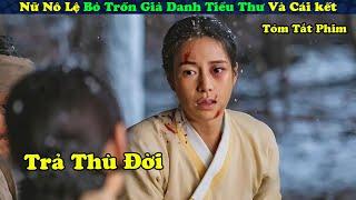 Review Phim: Nữ Nô Lệ Bỏ Trốn Giả Danh Tiểu Thư Quay Lại Báo Thù - tóm tắt phim Hàn