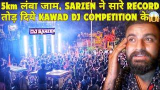 DJ SARZAN ने चक्का जाम कर दिया MUZAFFARNAGAR HIGHWAY पर| KAWAD YATRA 2024 | Part-8