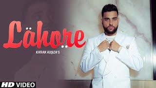 Lahore Karan Aujla (Official Song) Karan Aujla leaked song New Punjabi song 2024 Latest this week