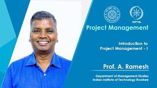 Lecture 01: Introduction to Project Management - I