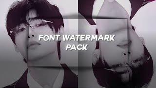 FONT WATERMARK PACK