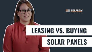 Leasing vs. Buying Solar Panels