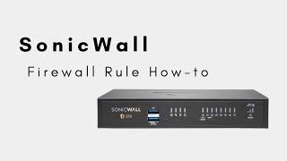 SonicWall - Firewall Rule Configuration