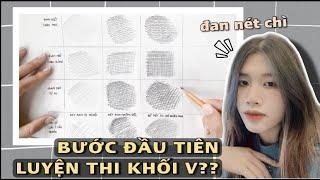 HƯỚNG DẪN ĐAN NÉT CHÌ II Bước đầu luyện thi khối V II Di Di Art