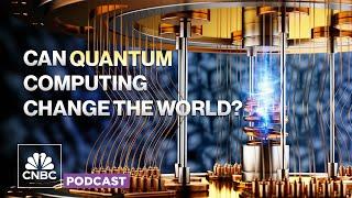 Quantum computers pose great risks but their potential could change the world