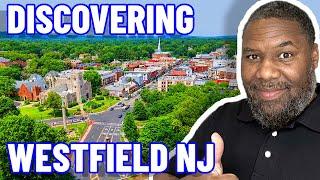 All About Living in Westfield Union County New Jersey | Moving to Westfield Union County New Jersey