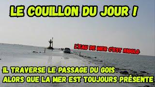 Le couillon du jour : Il traverse le passage du Gois alors que la mer est toujours présente !