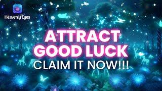 5th JAN - Attract Good Luck  Claim It Now!  111 Hz Success Energy - The Year of Infinite Abundance