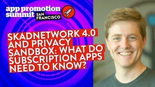 SKAdNetwork 4.0 and Privacy Sandbox: What do Subscription Apps Need to Know?