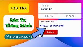 Nhận Thành Công 76 TRX Sau Khi Đăng Ký Thành Công Tài Khoản Trên Nền Tảng TRON GDS | Gen Z Kiếm Tiền