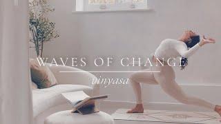 Waves of Change Vinyasa | 45 min Water element vinyasa flow for surrender