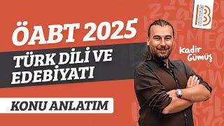 1) Eski Türk Edebiyatı - I - ÖABT Türk Dili ve Edebiyatı / Türkçe Dersi - Kadir Gümüş (2025)