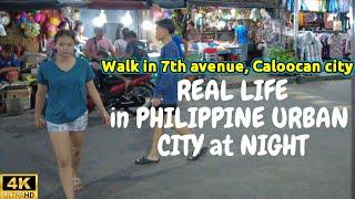 A lively PHILIPPINE URBAN CITY at NIGHT | Walk in 7th avenue Caloocan City