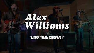 Alex Williams - More Than Survival - Gaslight Sessions