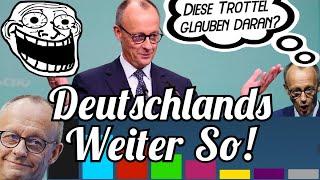 Deutschland wählt das "Weiter So!" - Absolut Unfassbar...