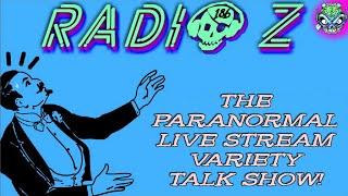 Radio Z #186 | Paranormal talk | True scary stories | Live Stream