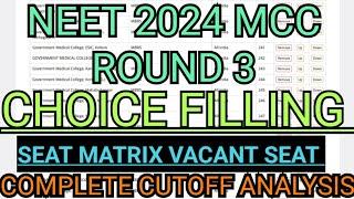 MCC Neet 2024 3rd Round Choice Filling lNeet 3rd Round Cutoff & Vacant Seat | Round 3 Seat Matrix