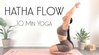 10 Minute Hatha Yoga Flow to FEEL INCREDIBLE! - Intermediate Yoga