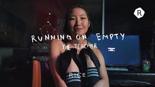 Running On Empty Ep 05: The Teacher