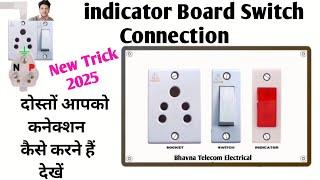 Board Wiring indicator Switch Socket Connection | Electrician बोर्ड कनेक्शन कैसे करें |