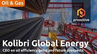 Kolibri Global Energy CEO Wolf Regener on oil efficiency gains and future prospects