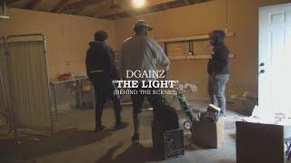 DGainz - The Light  (Behind the Scenes)