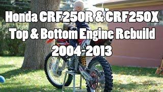 How-To: Honda CRF CRF250R CRF250X Top & Bottom Engine Rebuild 2004-2013