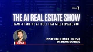 The AI Real Estate Show with Kirby Chan: Game-changing AI tools that will replace you