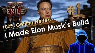 I Made Elon Musk's Dream Build in POE2